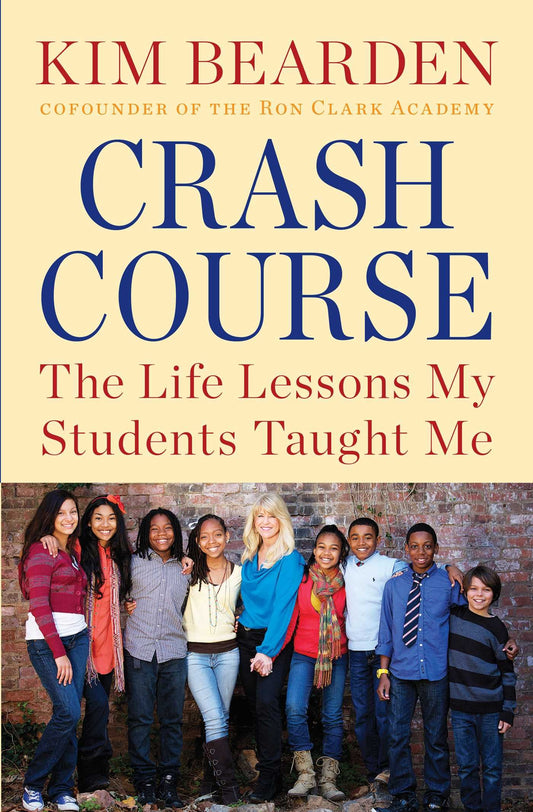 Crash Course: The Life Lessons My Students Taught Me - 5623