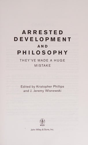 Arrested development and philosophy: they've made a huge mistake