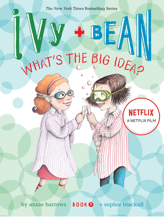 Ivy and Bean What's the Big Idea? (Book 7): (Best Friends Books for Kids, Elementary School Books, Early Chapter Books) (Ivy & Bean) - 6571