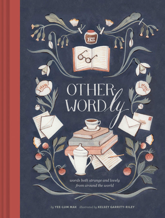 Other-Wordly: words both strange and lovely from around the world - 8744