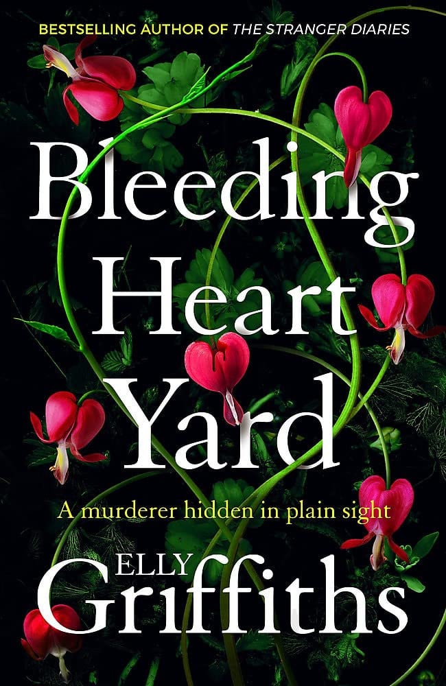Bleeding Heart Yard Breathtaking New Thriller from Ruth Galloway's Author