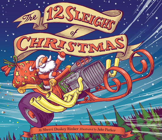 The 12 Sleighs of Christmas: (Christmas Book for Kids, Toddler Book, Holiday Picture Book and Stocking Stuffer)