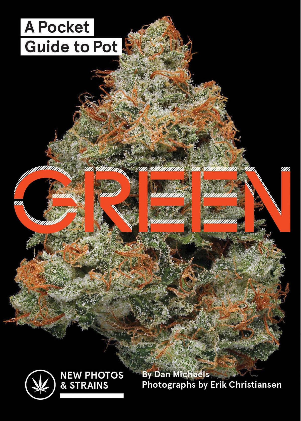 Green: A Pocket Guide to Pot (Marijuana Guide, Pot Field Guide, Marijuana Plant Book)