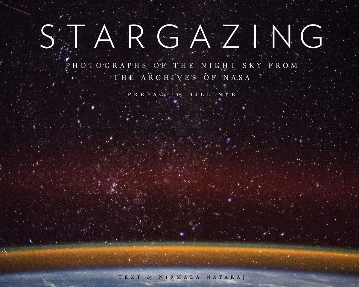 Stargazing: Photographs of the Night Sky from the Archives of NASA