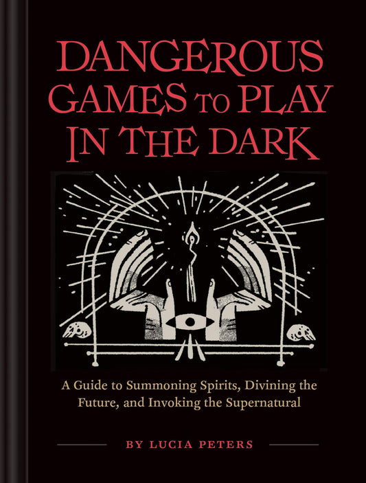 Dangerous Games to Play in the Dark: (Adult Night Games, Midnight Games, Sleepover Activities, Magic & Illusions Books) - 3020