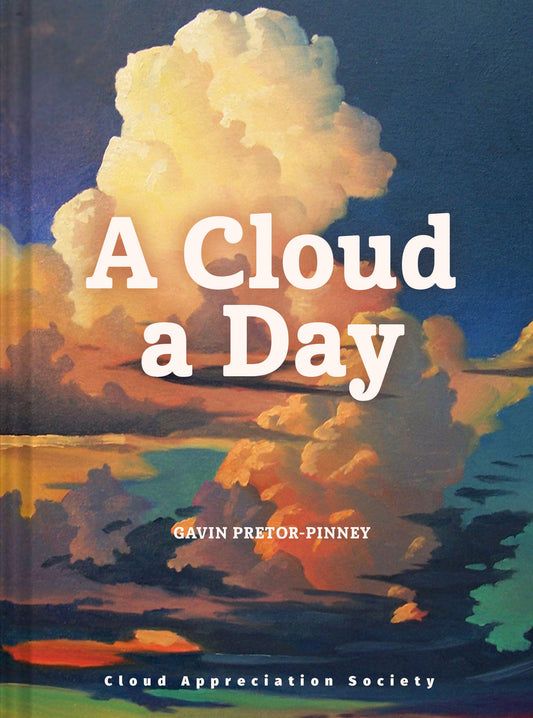 A Cloud a Day: (Cloud Appreciation Society book, Uplifting Positive Gift, Cloud Art book, Daydreamers book) - 3939