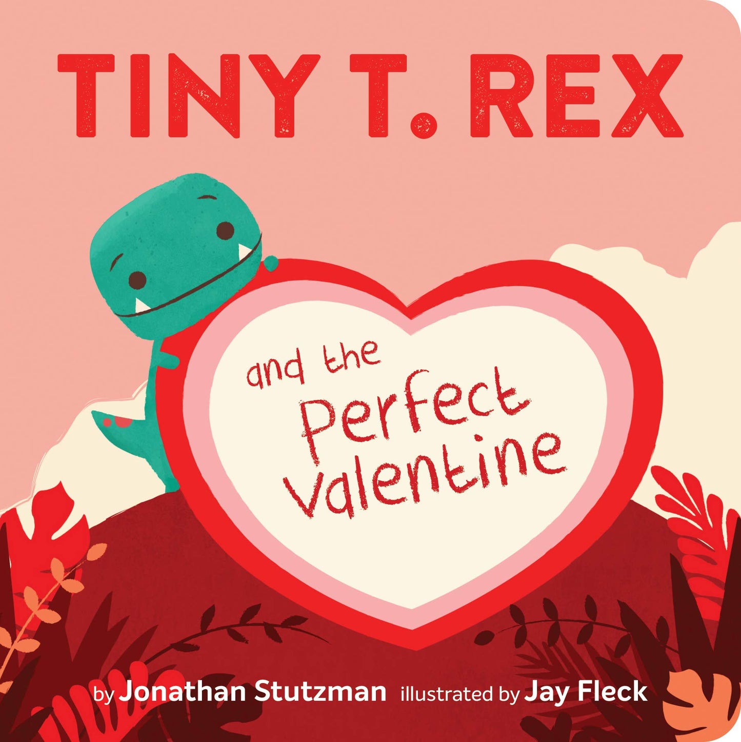 Tiny T. Rex and the Perfect Valentine - 7205