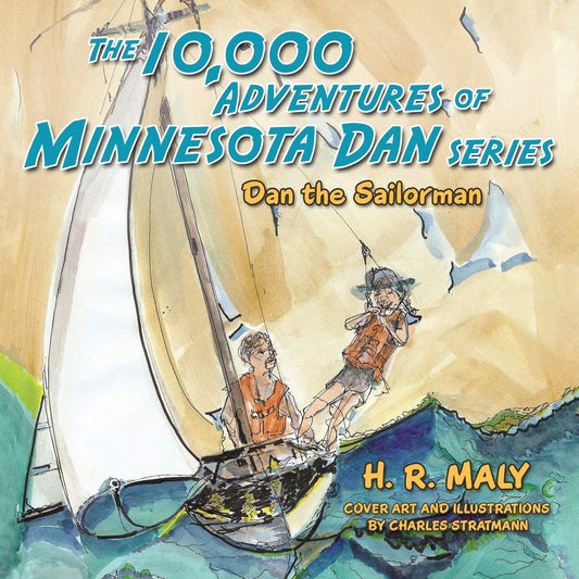 The 10,000 Adventures of Minnesota Dan: Dan the Sailorman