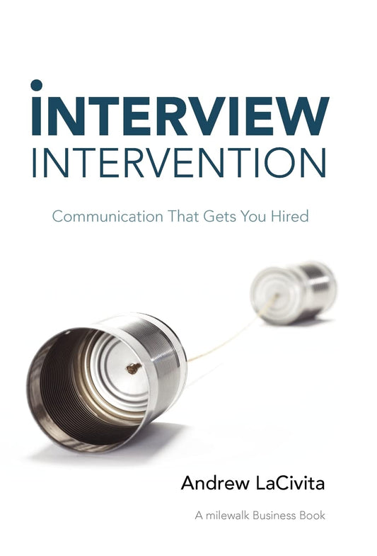Interview Intervention: Communication That Gets You Hired - 3142