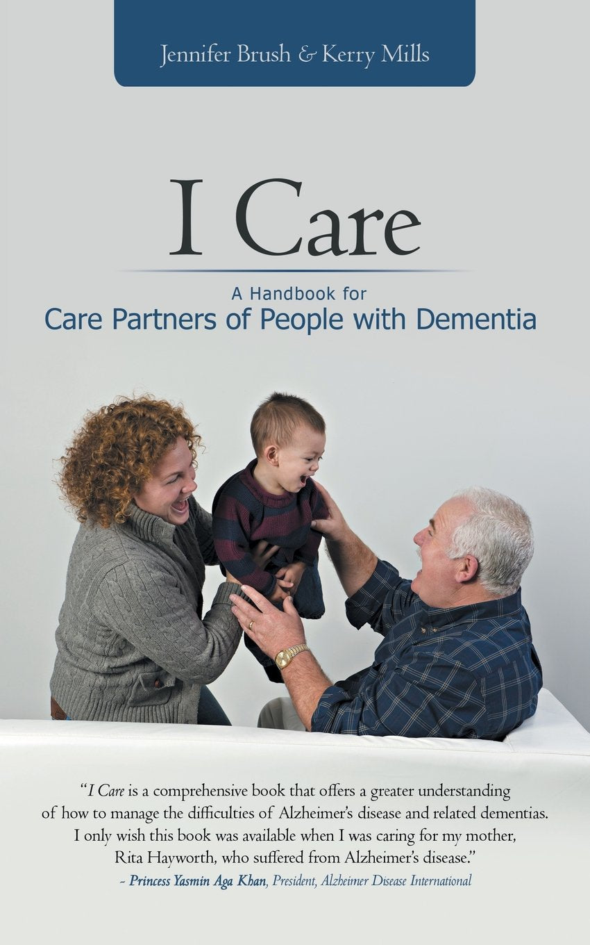 I Care: A Handbook for Care Partners of People With Dementia - 5577