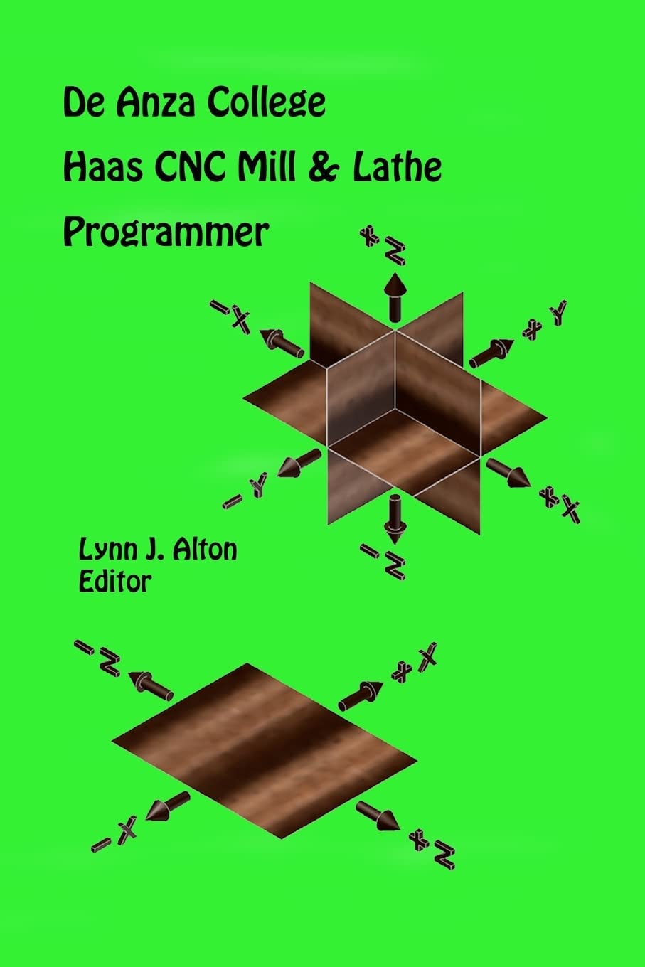 Haas CNC Mill & Lathe Programmer: De Anza College - 9603