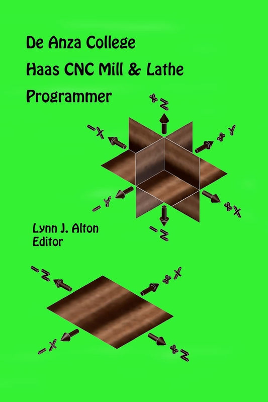 Haas CNC Mill & Lathe Programmer: De Anza College - 9603