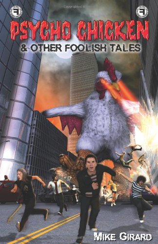 Psycho Chicken & Other Foolish Tales - 5661