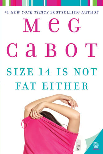 Size 14 is not fat either: a Heather Wells mystery