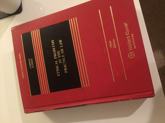 Ethical Problems in the Practice of Law, 3rd Edition (Aspen Casebook) - 9622