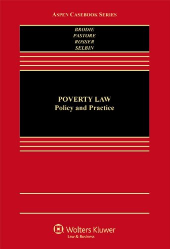 Poverty Law, Policy, and Practice (Aspen Casebook)