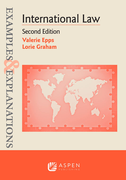 Examples & Explanations: International Law, Second Edition - 3141