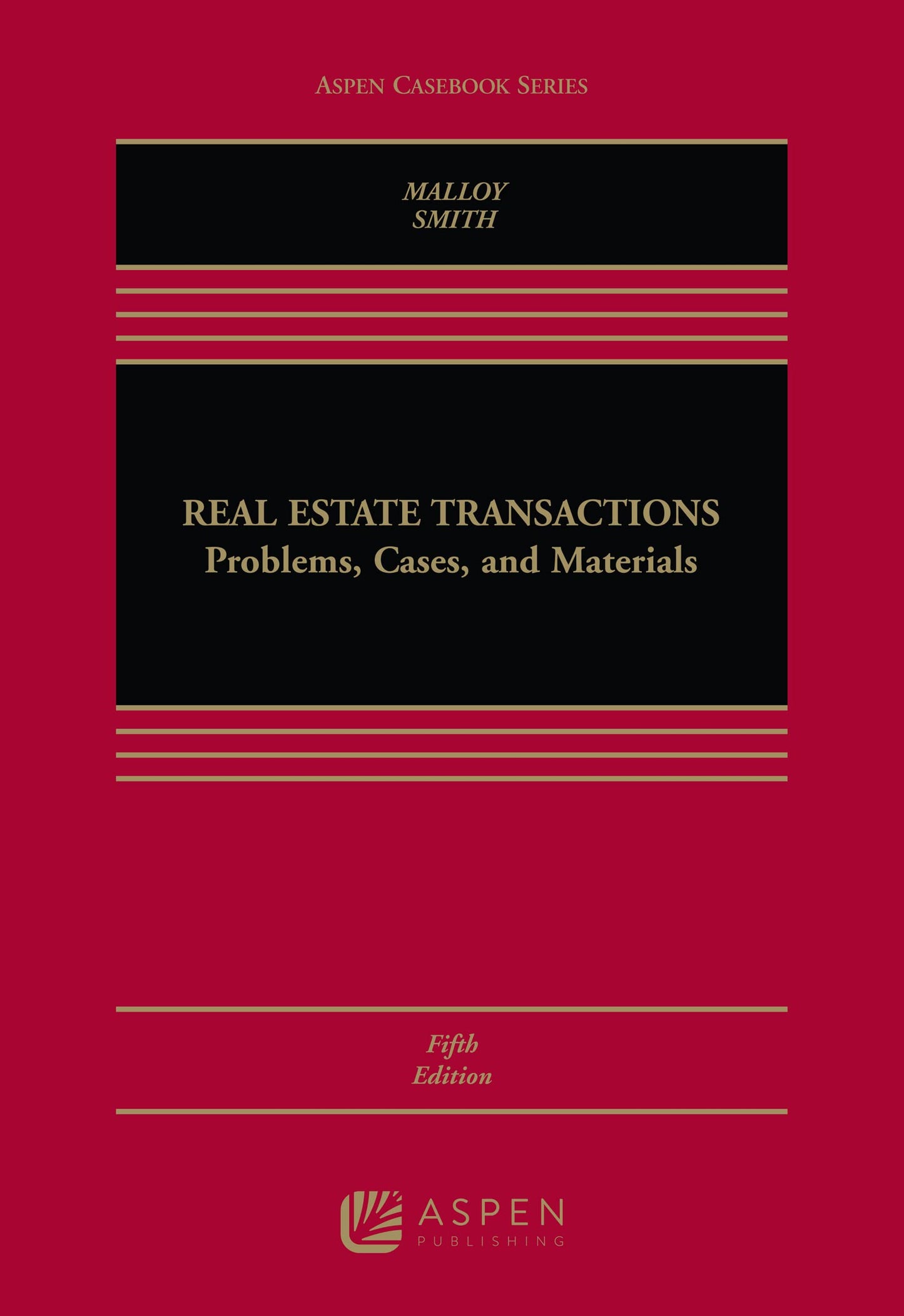 Real Estate Transactions: Problems, Cases, and Materials (Aspen Casebook)