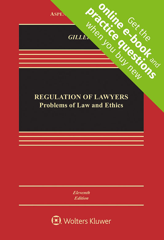 Regulation of Lawyers: Problems of Law and Ethics (Aspen Casebook) - 6737