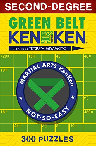 Second-Degree Green Belt KenKen® (Martial Arts Puzzles Series) - 7119