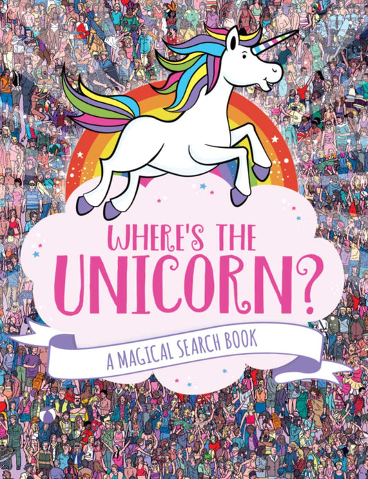 Where's the Unicorn?: A Magical Search Book (A Remarkable Animals Search Book) - 1403