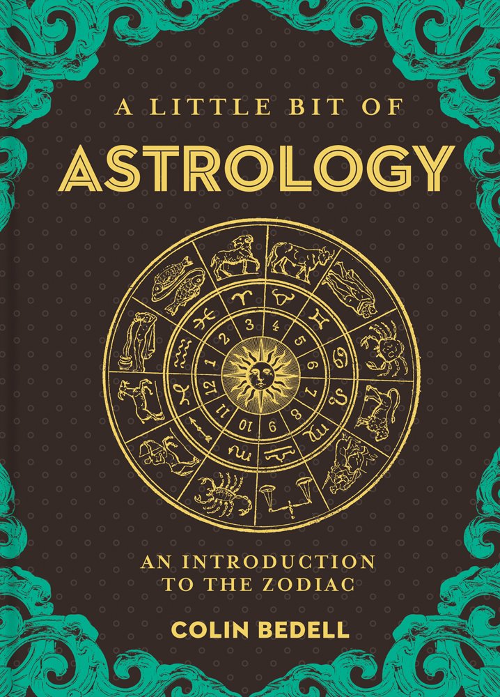 A Little Bit of Astrology: An Introduction to the Zodiac (Little Bit Series) (Volume 14) - 5814