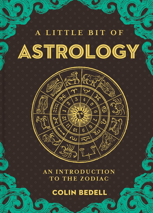 A Little Bit of Astrology: An Introduction to the Zodiac (Little Bit Series) (Volume 14) - 5814