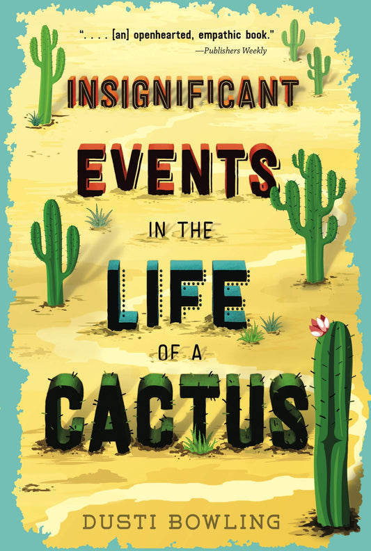 Insignificant Events in the Life of a Cactus (Volume 1) - 911