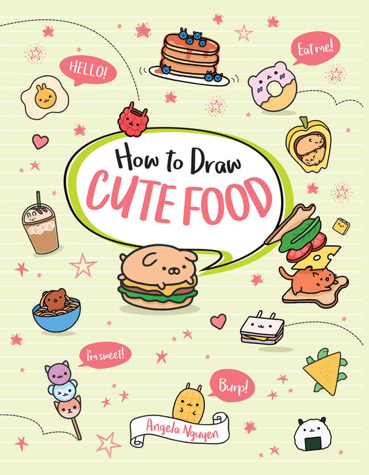 How to Draw Cute Food (Draw Cute Stuff, 3) - 9717