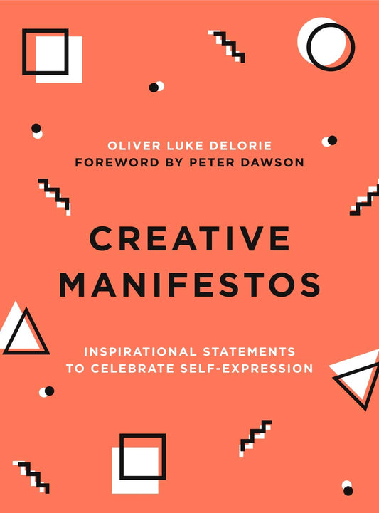 Creative Manifestos: Inspirational Statements to Celebrate Self-Expression - 6714