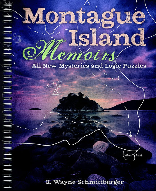 Montague Island Memoirs: All-New Mysteries and Logic Puzzles (Montague Island Mysteries, 4)