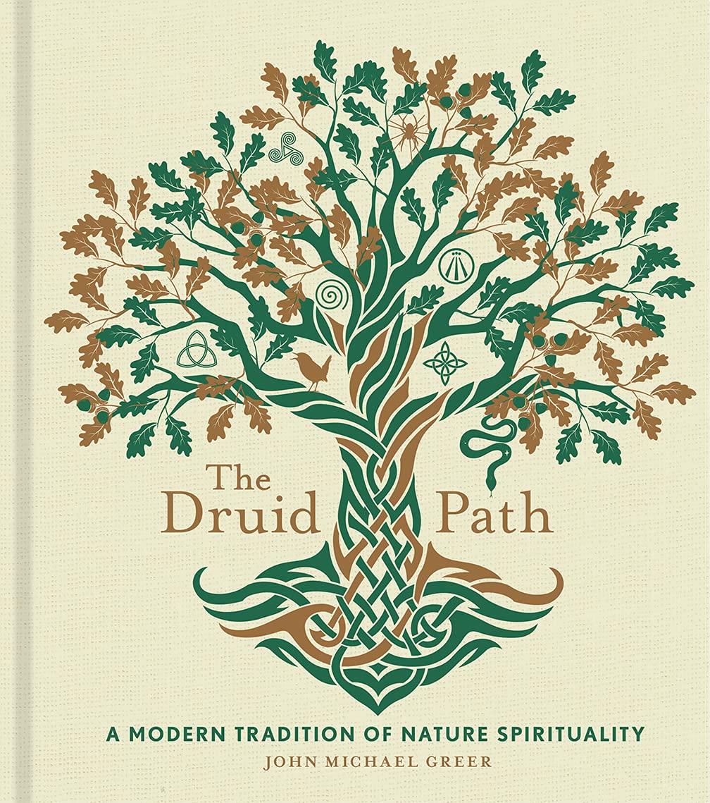 The Druid Path: A Modern Tradition of Nature Spirituality (The Modern-Day Witch, 11) - 4481