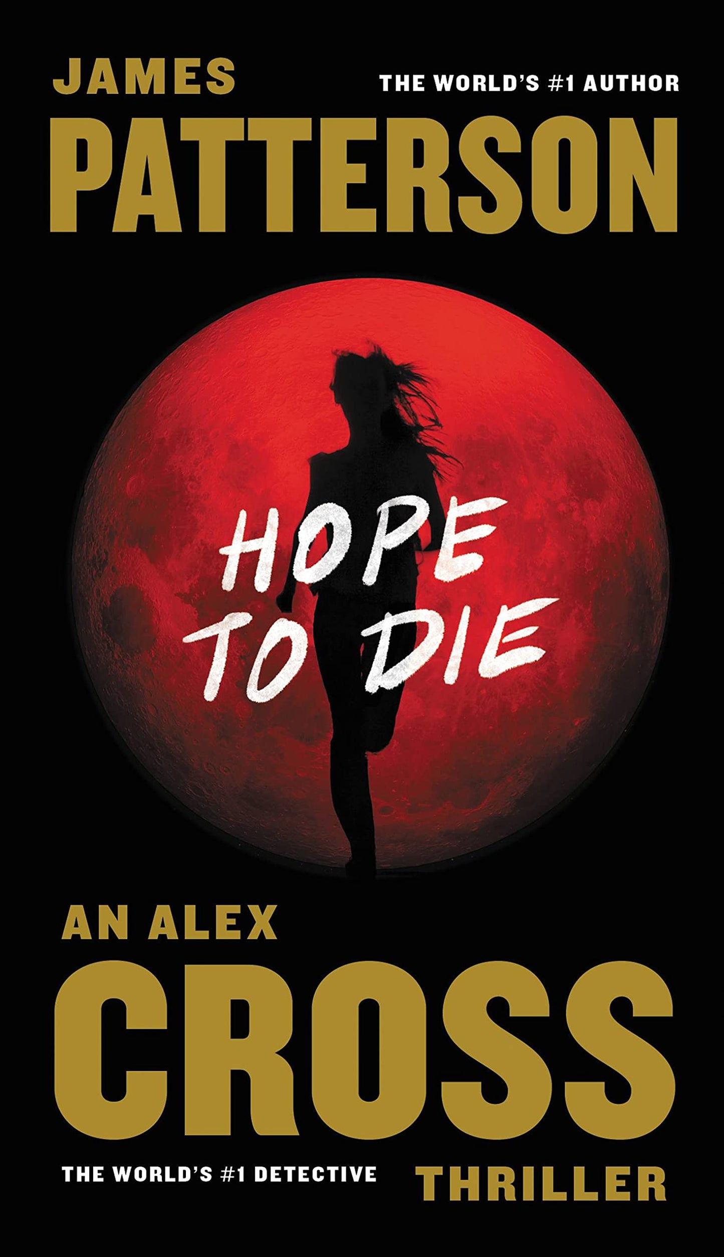 HOPE TO DIE (ALEX CROSS, 20) - 2193