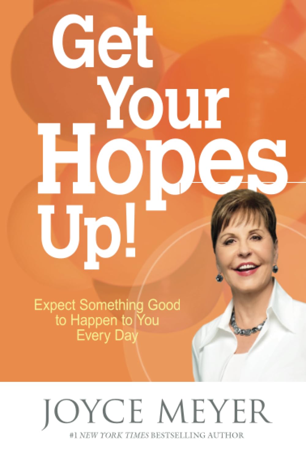 Get Your Hopes Up!: Expect Something Good to Happen to You Every Day - 3813