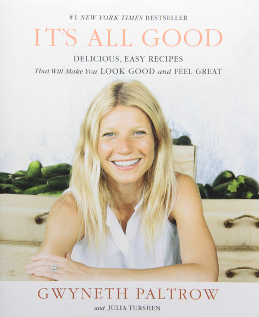 IT'S ALL GOOD: Delicious, Easy Recipes That Will Make You Look Good and Feel Great - 4878