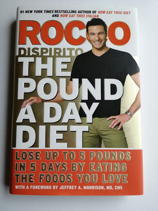 The Pound a Day Diet: Lose Up to 5 Pounds in 5 Days by Eating the Foods You Love - 4887