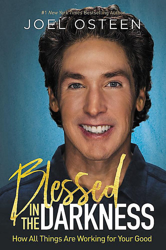 Blessed in the Darkness: How All Things Are Working for Your Good - 1694