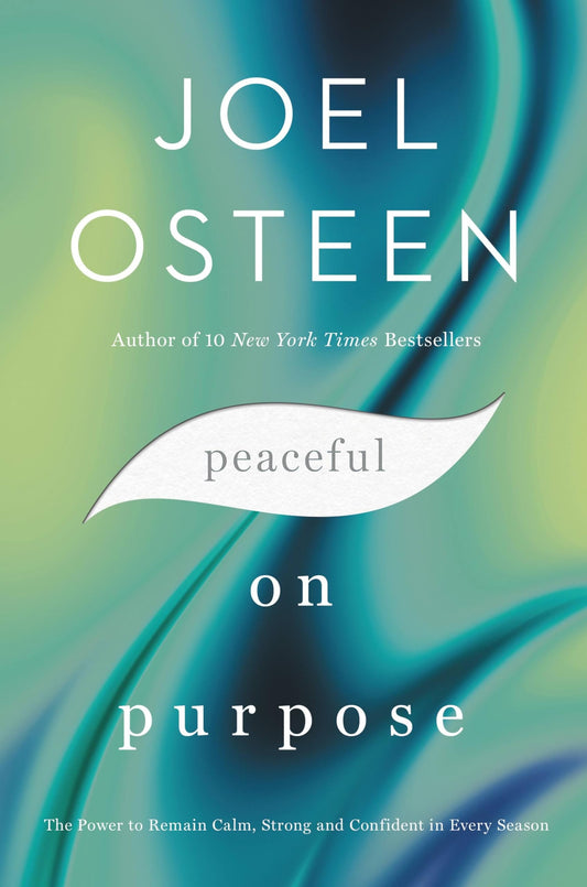 Peaceful on Purpose: The Power to Remain Calm, Strong, and Confident in Every Season - 2566