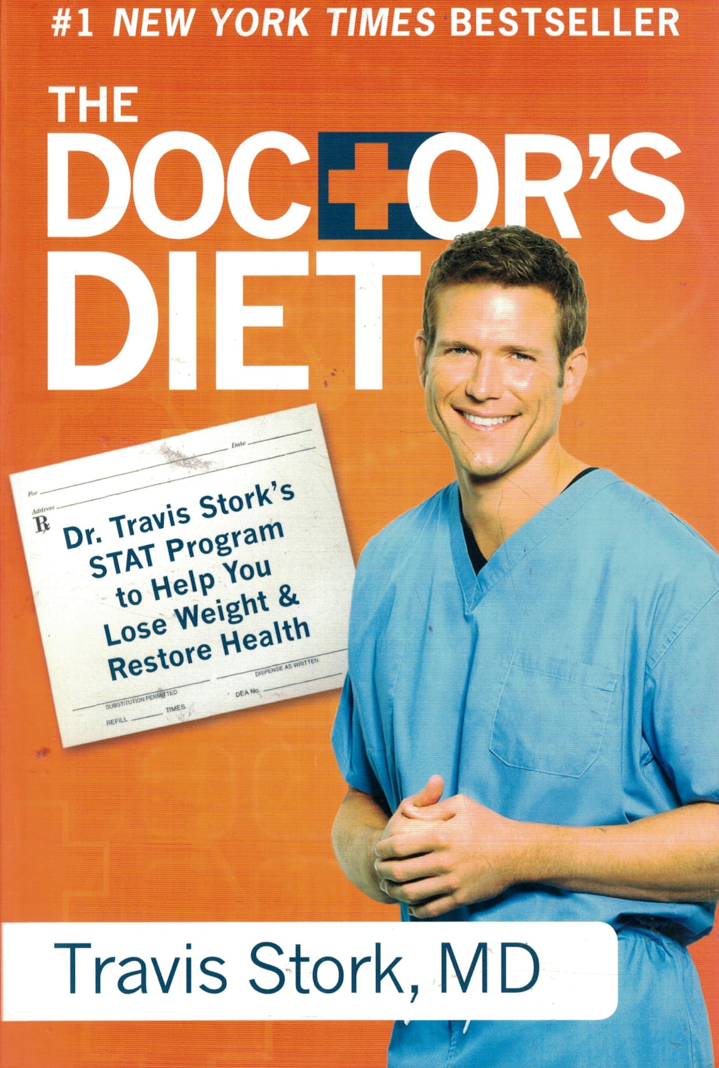 The Doctor's Diet: Dr. Travis Stork's STAT Program to Help You Lose Weight & Restore Health