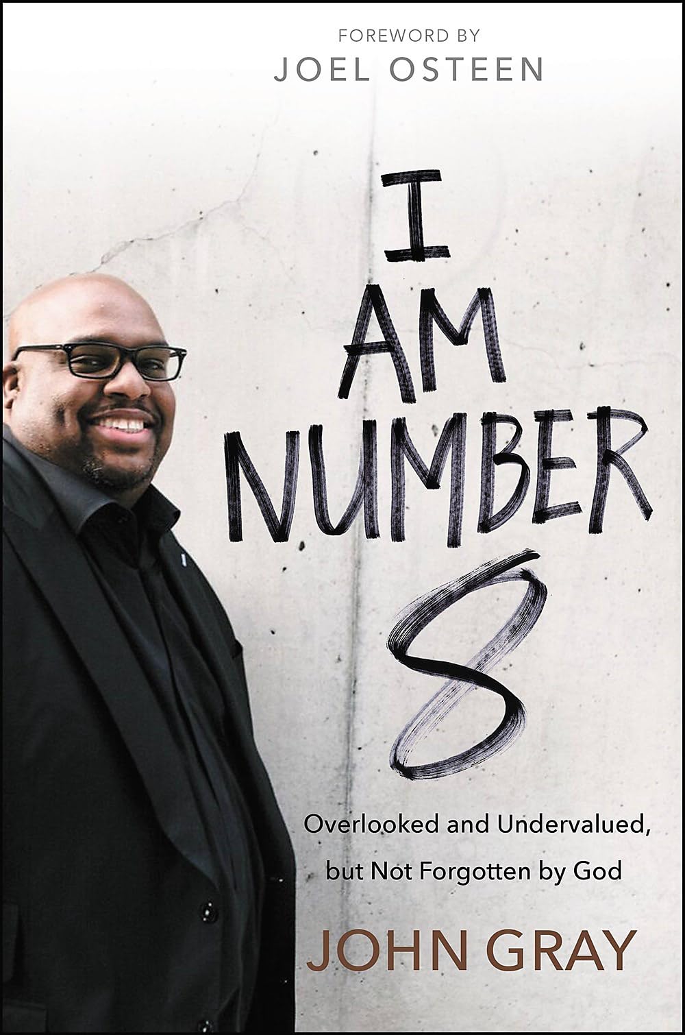 I Am Number 8: Overlooked and Undervalued, but Not Forgotten by God
