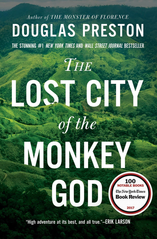 The Lost City of the Monkey God: A True Story - 6447
