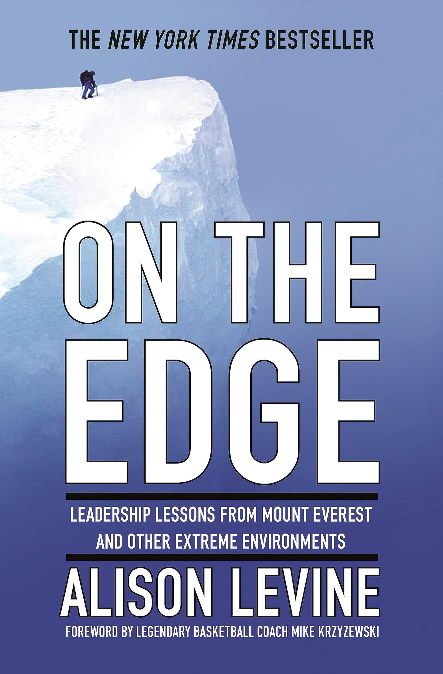 ON THE EDGE: LEADERSHIP LESSONS