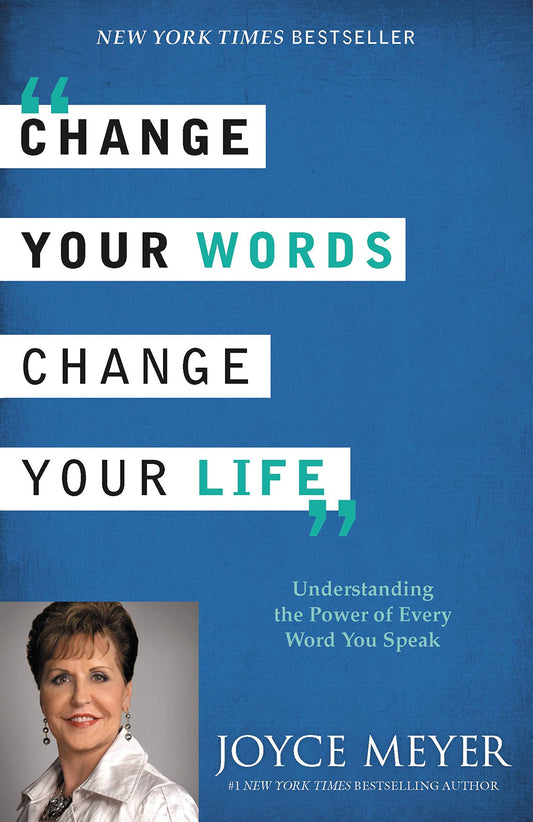 CHANGE YOUR WORDS, CHANGE YOUR L - 9520