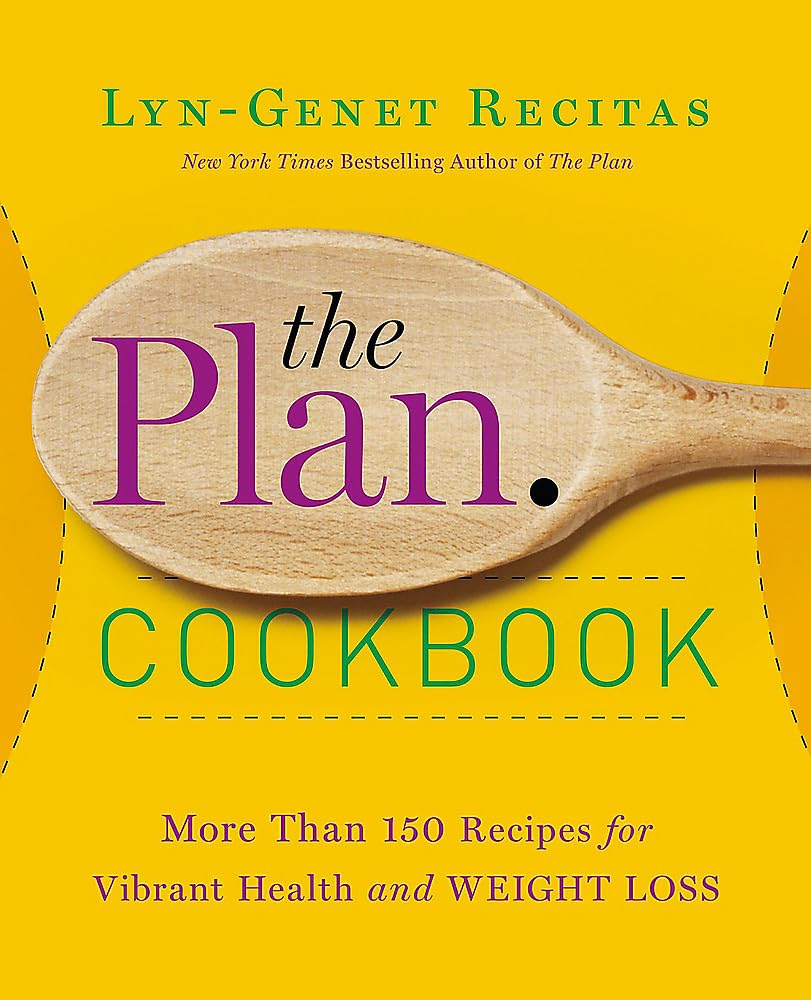 The Plan Cookbook: More Than 150 Recipes for Vibrant Health and Weight Loss - 7327