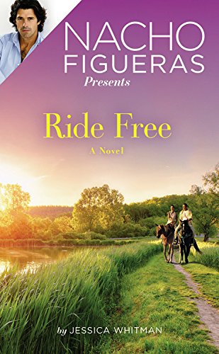 Nacho Figueras Presents: Ride Free (Polo Season, 3)