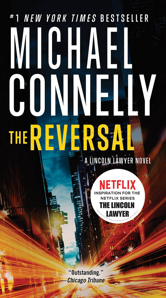 Reversal (A Lincoln Lawyer Novel, Book 3) (A Lincoln Lawyer Novel, 3) - 5025