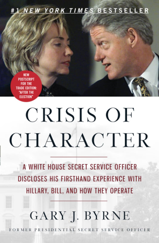 CRISIS OF CHARACTER: A WHITE HOU