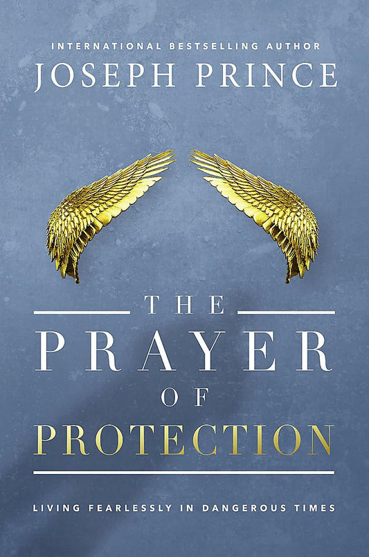 The Prayer of Protection: Living Fearlessly in Dangerous Times - 1087