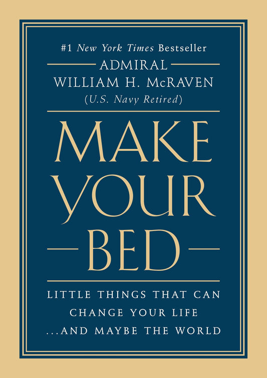 Make Your Bed: Little Things That Can Change Your Life...And Maybe the World - 6219