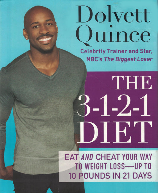 The 3-1-2-1 Diet: Eat and Cheat Your Way to Weight Loss--up to 10 Pounds in 21 Days